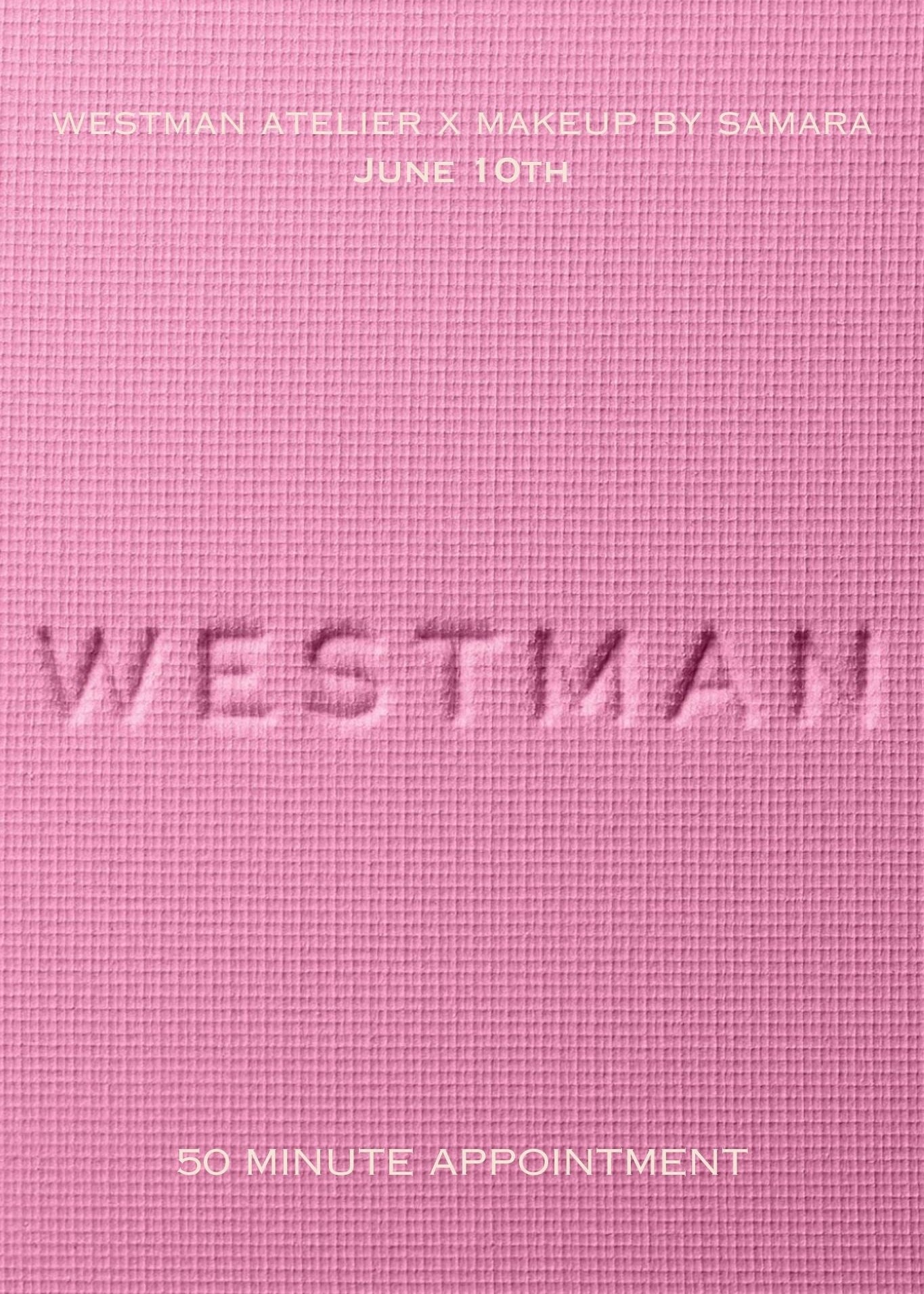 Makeup by Samara x Westman Atelier Appointment // Wednesday, June 10th - Vermillion