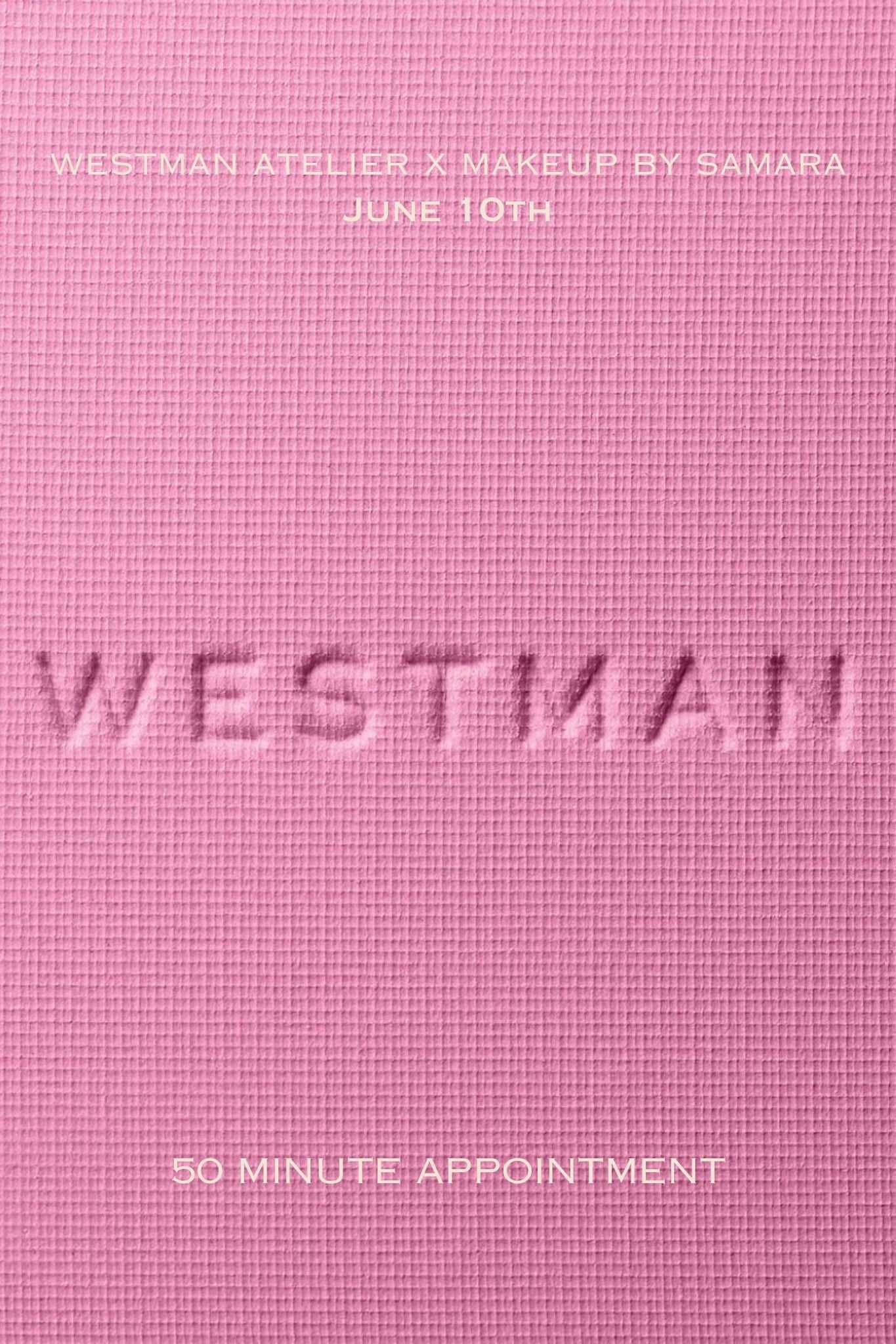 Makeup by Samara x Westman Atelier Appointment // Wednesday, June 10th - Vermillion