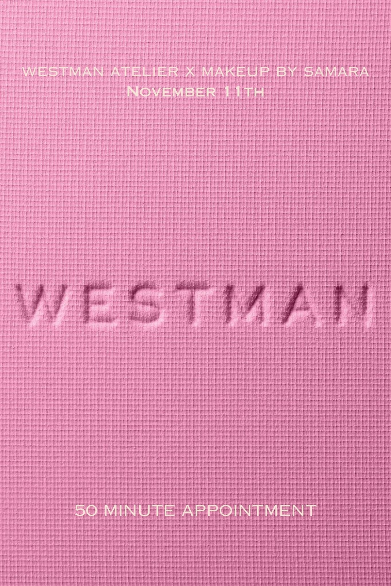 Makeup by Samara x Westman Atelier Appointment // Wednesday, November 11th - Vermillion
