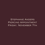 Stephanie Anders Piercing // Friday, November 7th - Vermillion