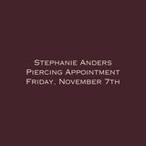 Stephanie Anders Piercing // Friday, November 7th - Vermillion