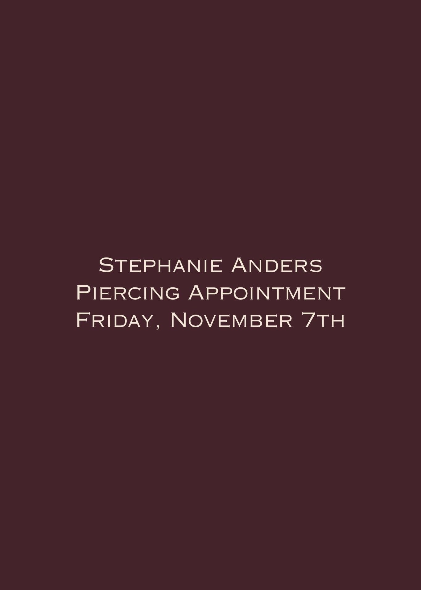 Stephanie Anders Piercing // Friday, November 7th - Vermillion