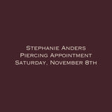 Stephanie Anders Piercing // Saturday, November 8th - Vermillion