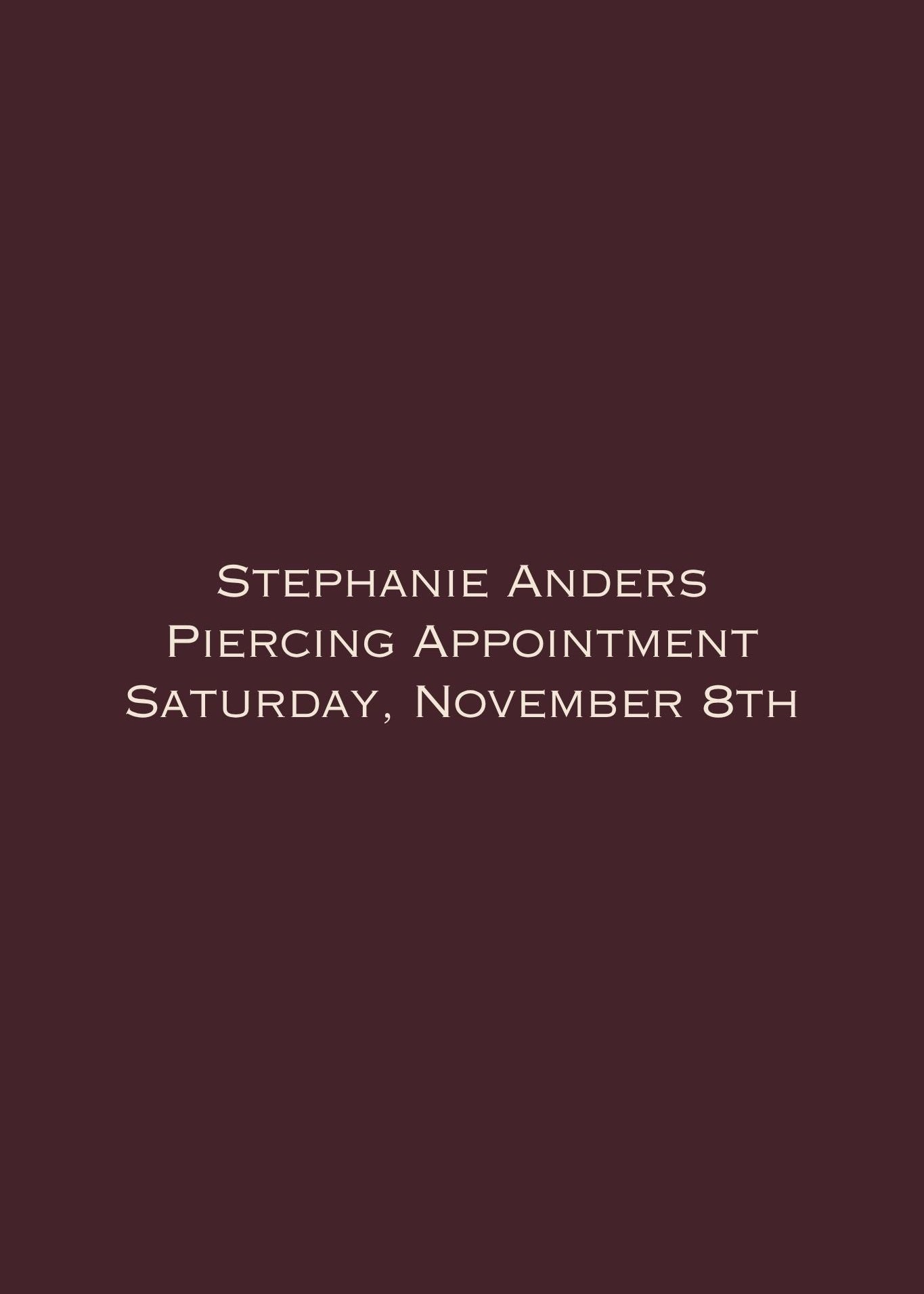Stephanie Anders Piercing // Saturday, November 8th - Vermillion
