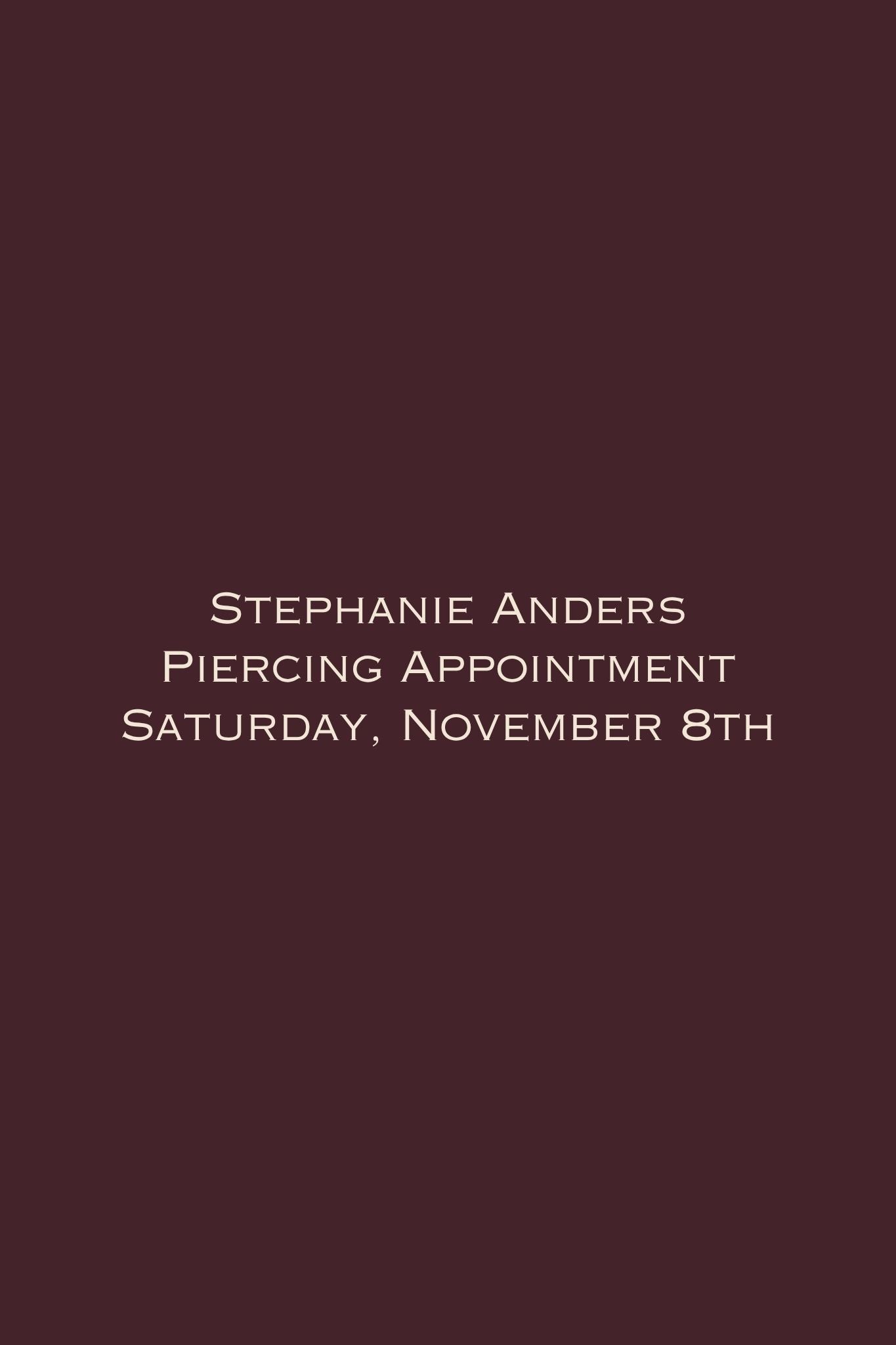 Stephanie Anders Piercing // Saturday, November 8th - Vermillion